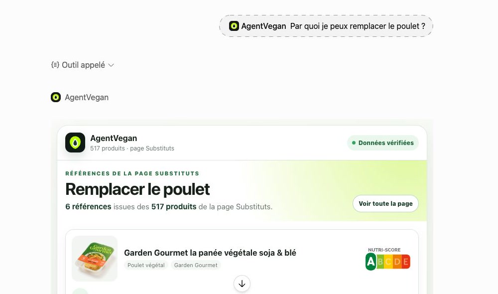 Dans ChatGPT, la demande Par quoi je peux remplacer le poulet appelle AgentVegan, qui affiche des substituts végétaux vérifiés.
